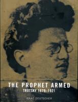 The prophet armed - Trotsky, 1879-1921