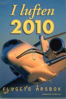 I luften : flygets &aring;rsbok 2010
