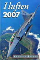 I luften : flygets &aring;rsbok 2007