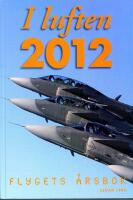 I luften 2012 - Flygets &Aring;rsbok