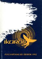 Ikaros Flygvapenmusei &aring;rsbok 1992