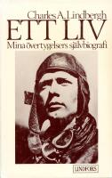 Ett liv : [mina &ouml;vertygelsers sj&auml;lvbiografi]