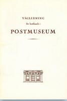 V&auml;gledning f&ouml;r bes&ouml;kande i Postmuseum