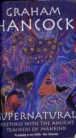 Supernatural : meetings with the ancient teachers of mankind