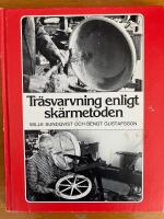 Tr&auml;svarvning enligt sk&auml;rmetoden