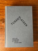 Tusen plat&aring;er Kapitalism och schizofreni