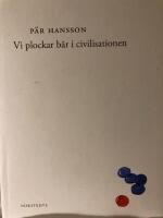 Vi plockar b&auml;r i civilisationen