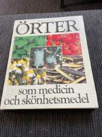&Ouml;rter som medicin och sk&ouml;nhetsmedel
