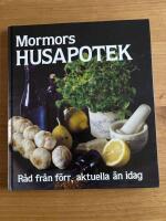 Mormors husapotek - R&aring;d fr&aring;n f&ouml;rr, aktuella &auml;n idag
