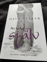 Att hj&auml;lpa sig sj&auml;lv  om hoppet, modet och lyckan