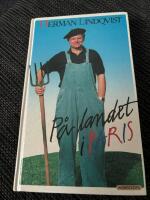 P&aring; landet i Paris eller Tillbaka till pl&ouml;jorna : utkast till memoarer s&aring; l&auml;nge jag har n&aring;gra, minnen allts&aring; : allt samlat under d