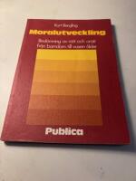 Moralutveckling : bed&ouml;mning av r&auml;tt och or&auml;tt fr&aring;n barndom till vuxen &aring;lder