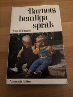 Barnets hemliga spr&aring;k : en kommunikation utan ord
