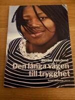 Den l&aring;nga v&auml;gen till trygghet