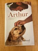 Arthur : gatuhunden som l&auml;mnade djungeln och hittade hem