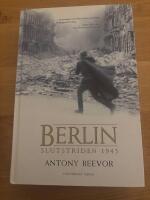 Berlin : slutstriden 1945