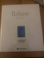 Rikare skog: 90-talets kunskaper om naturv&aring;rd och ekologi