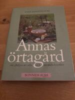 Annas &ouml;rtag&aring;rd : om gl&auml;djen att odla och anv&auml;nda kryddor
