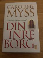 Din inre borg: En resa till djupet av din sj&auml;l