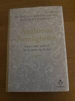 &Auml;nglarnas hemligheter : &auml;nglars natur, spr&aring;k och hur du &ouml;ppnar dig f&ouml;r dem