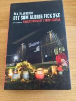 Det som aldrig fick ske: Skolattentatet i Trollh&auml;ttan