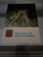 V&auml;lkommen till Helsingborg, en bok till den nyblivne helsingborgaren