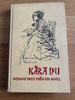 K&auml;ra du : svenska brev fr&aring;n sju sekel 