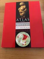 Atlas &ouml;ver m&auml;nsklighetens historia: Fr&aring;n urtid till nutid