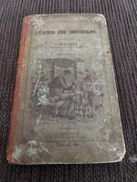 L&auml;sebok f&ouml;r sm&aring;skolan 1879