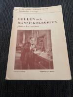 Cellen och m&auml;nniskokroppen j&auml;mte h&auml;lsol&auml;ra 