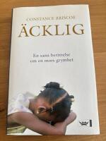 &Auml;cklig : en sann ber&auml;ttelse om en mors grymhet