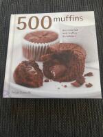 500 muffins : den enda bok med  muffins du beh&ouml;ver