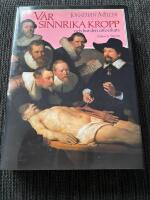 V&aring;r sinnrika kropp och hur den utforskats