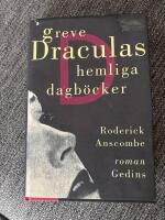 Greve Draculas hemliga dagb&ouml;cker : [roman]