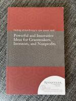 Finding philantrophy's new sweet spot: Power and innovative ideas for grantmakers, investors and non profits