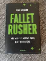 Fallet Rusher - n&auml;r medelklassens barn blev gangsters