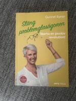 Sl&auml;ng problemglas&ouml;gonen : starta en positiv revolution!