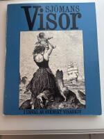 Sj&ouml;mansvisor - I urval av svenskt visarkiv
