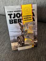 Tjocka Bertha och andra tunga vapen: Tyska arm&eacute;ns tyngsta vapen 1914-1918