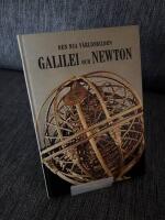 Den nya v&auml;rldsbilden - Galilei och Newton 