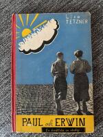 Paul och Erwin. En ber&auml;ttelse om v&auml;nskap 