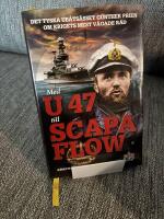 Med U 47 till Scapa Flow : det tyska ub&aring;ts&auml;sset G&uuml;nther Prien om krigets mest v&aring;gade r&auml;d