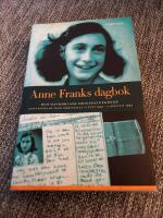 Anne Franks dagbok : den oavkortade originalutg&aring;van : anteckningar fr&aring;n g&ouml;mst&auml;llet 12 juni 1942 - 1 augusti 1944