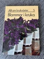 Allt om krukv&auml;xter #5