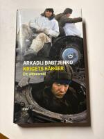 Krigets f&auml;rger : ett vittnesm&aring;l
