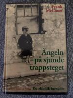 &Auml;ngeln p&aring; sjunde trappsteget : en irl&auml;ndsk barndom