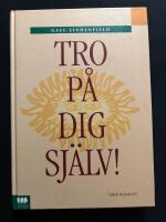 Tro p&aring; dig sj&auml;lv!
