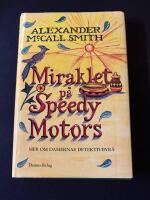 Miraklet p&aring; Speedy Motors