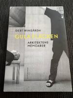 Gula fl&auml;cken. Arkitektens memoarer