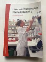 L&auml;kemedelsber&auml;kning och l&auml;kemedelshantering
